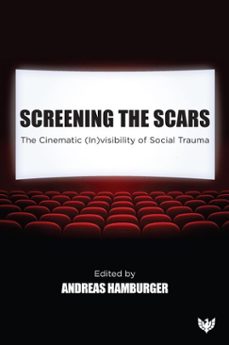 screening the scars (ebook)-9781800132924