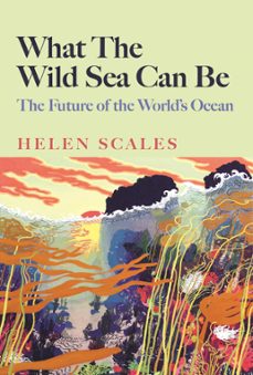 what the wild sea can be (ebook)-9781804710524