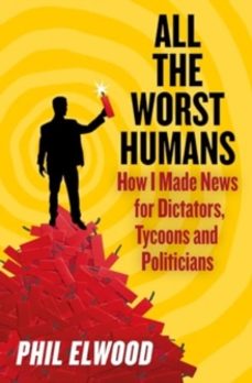 all the worst humans-phil elwood-9781805462224