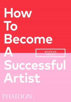how to become a successful artist-magnus resch-9781838662424