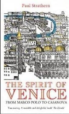 the spirit of venice-paul strathern-9781845951924