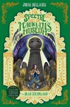 the spectre from the magician s museum - the house with a clock in its walls 7-9781848128224