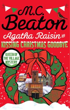 agatha raisin and kissing christmas goodbye-m.c. beaton-9781849011624