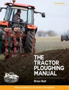 tractor ploughing manual, the, 2nd edition (ebook)-brian bell-9781913618124