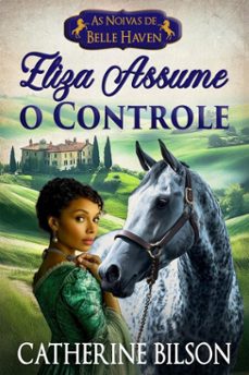 eliza assume o controle (ebook)-catherine bilson-9781923768024