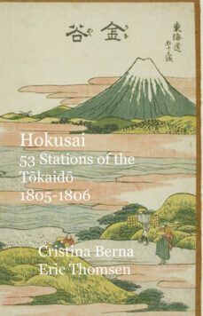 hokusai  53 stations of the tokaido 1805-1806-cristina berna-9781960269324