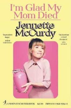 i m glad my mom died-jennette mccurdy-9781982185824