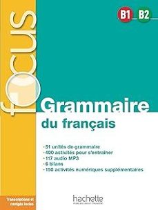 focus grammaire du français b1-b2-9782016286524