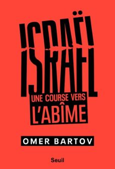 israel. une course vers l'abime (ebook)-omer bartov-9782021622324
