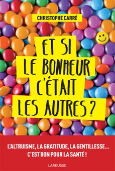 et si le bonheur c'etait les autres ? (ebook)-christophe carre-9782035956224