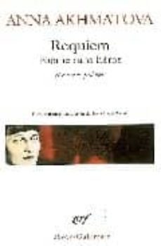 requiem : poème sans heros : et autres poèmes-anna andreevna akhmatova-9782070337224