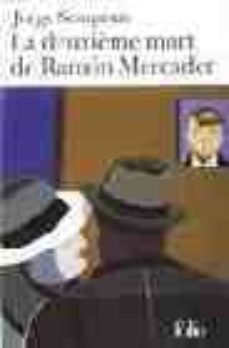 la deuxieme mort de ramon mercader-jorge semprun-9782070376124