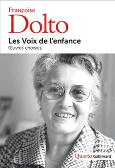 les voix de l enfance: oeuvres choisies-françoise dolto-9782072934124