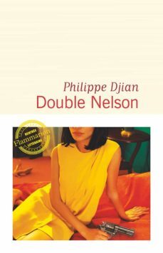 double nelson-philippe djian-9782081473324