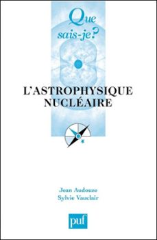 l'astrophysique nucleaire (ebook)-jean audouze-sylvie vauclair-9782130611424