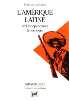 l'amerique latine de l'independance a nos jours (ebook)-françois chevalier-yves saint geours-9782130737124