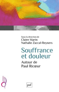souffrance et douleur. autour de paul ricur (ebook)-claire marin-nathalie zaccai reyners-9782130807124