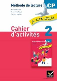 a tire d aile, methode de lecture cp : cahier d activites. vol. 2-richard assuied-9782218956324