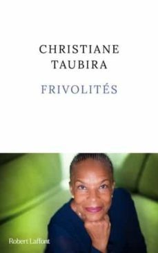 frivolites-christiane taubira-9782221266724