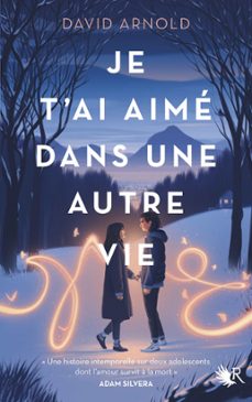 je t'ai aime dans une autre vie (ebook)-david arnold-9782221271124