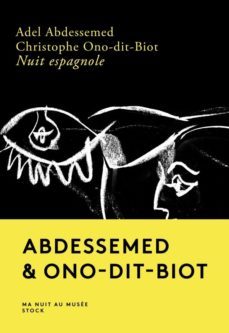 nuit espagnole-christophe ono dit biot-adel abdessemed-9782234086524