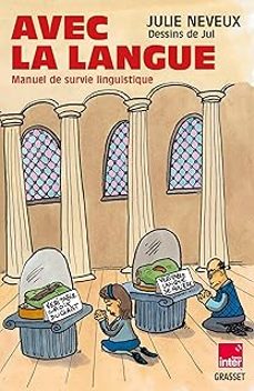 avec la langue: manuel de survie linguistique-9782246846024