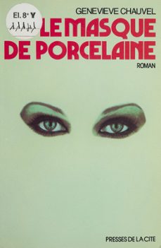 le masque de porcelaine (ebook)-genevieve chauvel-9782258120624