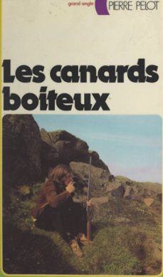 les canards boiteux (ebook)-pierre pelot-9782261406524