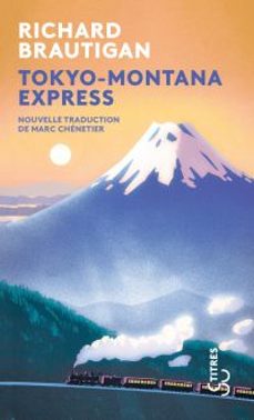 tokyo-montana express (ebook)-richard brautigan-9782267045024