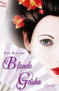 blonde geisha (ebook)-jina bacarr-9782280222624