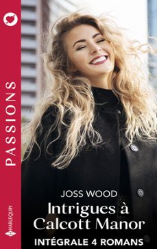 intrigues à calcott manor - intégrale 4 romans-joss wood-9782280509824