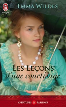 les leçons d'une courtisane (ebook)-emma wildes-9782290096024