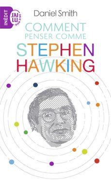 comment penser comme stephen hawking (ebook)-daniel smith-9782290139424