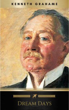 dream days (ebook)-kenneth grahame-9782291018124