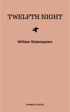 twelfth night, or what you will (ebook)-william shakespeare-9782291058724