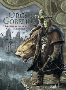 orcs et gobelins t25 - guerres d'arran - kalderok (ebook)-nicolas jarry-9782302125124