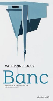 banc (ebook)-catherine lacey-9782330164324