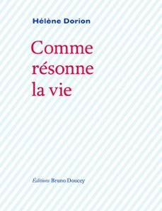 comme resonne la vie (ebook)-helene dorion-9782362292224