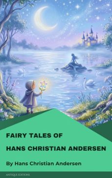 fairy tales of hans christian andersen (ebook)-hans christian andersen-9782379265624