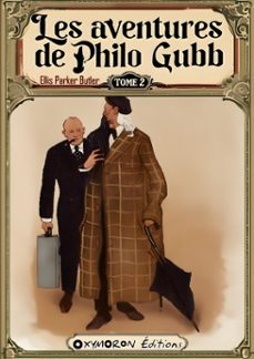 les aventures de philo gubb - tome 2 (ebook)-ellis parker butler-9782385015824