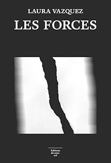 les forces-laura vazquez-9782386630224