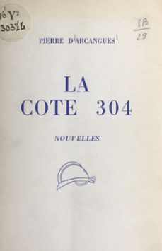 la cote 304 (ebook)-pierre d'arcangues-9782402536424