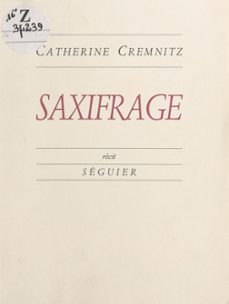 saxifrage-catherine cremnitz-9782402637824