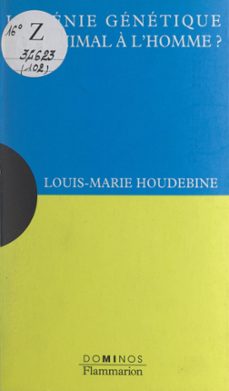 le genie genetique de l'animal a l'homme ? (ebook)-louis marie houdebine-9782403038224
