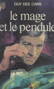le mage et le pendule (ebook)-guy des cars-9782403062724