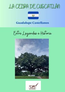 la ceiba de cuscatlan (ebook)-guadalupe castellanos-9782490586424