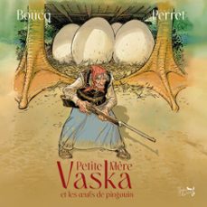 petite mère vaska et les ufs de pingouin (audiolibro)-gaelle perret-9782492439124