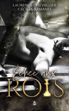 echec aux rois (ebook)-laurence chevallier-cécilia armand-9782493374424