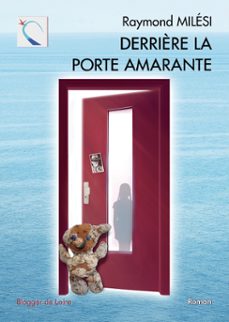 derrière la porte amarante (ebook)-raymond milesi-9782494684324
