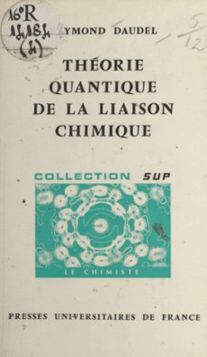 theorie quantique de la liaison chimique (ebook)-raymond daudel-9782705955724